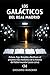 Los Galácticos del Real Madrid: Zidane, Figo, Ronaldo y Beckham: el proyecto más mediático de la historia del fútbol mundial (2000-2014) (Spanish Edition)