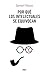 Por qué los intelectuales se equivocan (Spanish Edition)