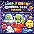 Simple Alien Coloring Book for Kids: un UFOs • Cute Aliens • Easy Space Designs