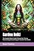 Garden Reiki: The Complete Master's Guide To Sacred Soil, Thriving Plants & Using Universal Energy To Transform Your Garden