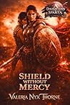 Shield Without Mercy: Elite Spartan Lesbian FF First Time Protector Assignment (Daughters of Sparta Book 4)