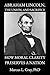 Abraham Lincoln, the Union, and Sacrifice: How Moral Clarity Preserves a Nation