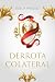 Derrota Colateral (Victoria nº 2) (Spanish Edition)