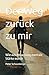 Der Weg zurück zu mir: Wie aus Anpassung mentale Stärke wurde (German Edition)