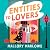 Entities to Lovers