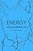 Energy: An Alluring Lie