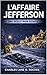 Une Règle Non Écrite: L'Affaire Jefferson (French Edition)