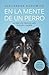 En la mente de un perro: Lo...