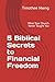 5 Biblical Secrets to Financial Freedom: What Your Church Never Taught You