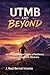 UTMB and Beyond: An Ultratrail Runner’s Story of Resilience, Endurance, and Self-Discovery
