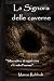 La Signora delle caverne