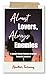 Almost Lovers, Always Enemies: A Second-Chance Enemies-to-Lovers Romantic Suspense (When Enemies Fall In Love)