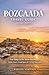 BOZCAADA TRAVEL GUIDE 2026-2027: Top Things to Do, Secret Beaches, Wine Tours, Food Spots & 1–3 Day Itineraries
