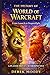 The History Of War Of Warcraft: From Launch To Dragonflight (The History Of Games)