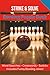 Strike & Solve: Bowling Puzzle Book: Fun Word Searches, Crosswords, Trivia & Brain Games for Bowling Lovers of All Ages