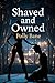 Shaved and Owned: A Dark Femdom Tale of Razor-Sharp Grooming, Forced Sissification, and Permanent Diapered Surrender (Femdom Erotica)