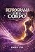 Reprograma o teu corpo: Transforma o teu corpo e a tua mente com hábitos simples, sem dietas extremas (Portuguese Edition)