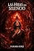 Las Hijas Del Silencio (Spanish Edition)