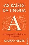 As Raízes da Líng...