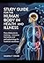 Study Guide For The Human Body In Health And Illnes: From Molecules to Systems – Unlocking Homeostasis and Pathophysiology for Healthcare Excellence
