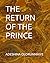 THE RETURN OF THE PRINCE