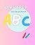 ABC Coloring Book for Kids: ABC Coloring Book Ages 3–5 | Learn Letters, Animals & First Words | Preschool Activity Book