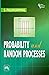 PROBABILITY AND RANDOM PROCESSES
