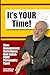 It's YOUR Time!: Time Management Techniques that match YOUR Personality Type!