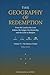 The Geography of Redemption: Volume V