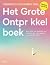 Het Grote Ontprikkelboek: Een denk- en doeboek voor iedereen die zich weleens overprikkeld voelt (Dutch Edition)