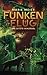 Funkenflug (Der letzte Schlüssel #2)