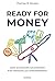 Ready for Money: Dein Schweizer Sackmesser für finanzielles Empowerment (German Edition)