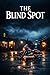 The Blind Spot