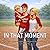 In That Moment: A story about confidence, resilience, and the power of "Next Play" mindset.