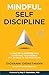 Mindful Self-Discipline: Li...