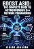 BOOST.ASIO: THE COMPLETE GUIDE TO ASYNCHRONOUS C++ NETWORK PROGRAMMING: TCP and UDP Servers, SSL/TLS, Timers, Serial Ports, and Coroutines with io_context and Strand-Based Concurrency