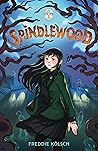 Spindlewood by Freddie Kölsch