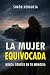 La mujer equivocada: Nada e...