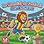 Football Animaux Livre de Coloriage: 50 images amusantes d'animaux jouant au foot et de supporters pour enfants de 4 à 8 ans (French Edition)