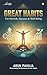 Great Habits: For Growth, Success & Well-Being