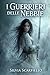 I GUERRIERI DELLE NEBBIE - Libro Primo: Saga di Kraddenwall (Italian Edition)