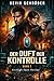 DER DUFT DER KONTROLLE: Ein High-Tech-Thriller (German Edition)