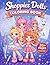 Shoppies Dolls Coloring Book: 35+ Adorable Designs with Bonus Poster: Adorable Kawaii Girls, Trendy Outfits, and Fun Accessories to Color for Kids Ages 4-8