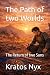 The Path of two Worlds: The...