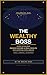 The Wealthy Boss Guide to Building Passive Income & Real Wealth with AI