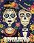 Sugar Skull Adult Coloring Book by Tara Sims