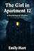 The Girl in Apartment 12: A Psychological Thriller About Secrets, Fear, and a Hidden Truth