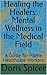 Healing the Healers: Mental Wellness in the Medical Field : A Guide for Home Healthcare Workers