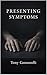 Presenting Symptoms