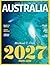 AUSTRALIA TRAVEL & HISTORY GUIDE 2027 (FULL COLOR): A Journey Through Australia’s History, Wildlife, Landscapes, and Must Visit Destinations for First Time and Returning Travelers